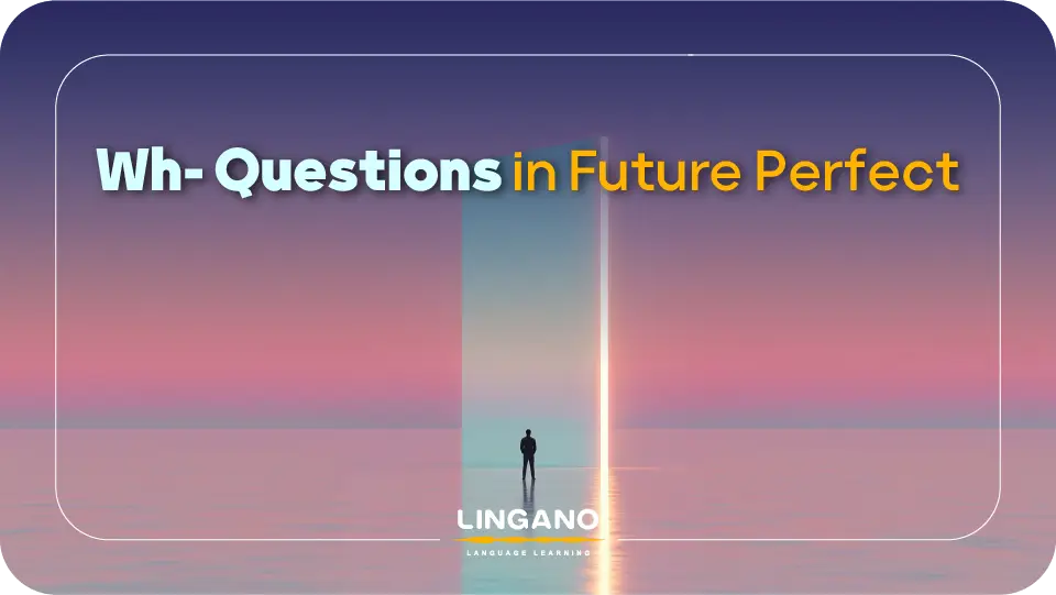 سوالی کردن future perfect با کلمات پرسشی wh