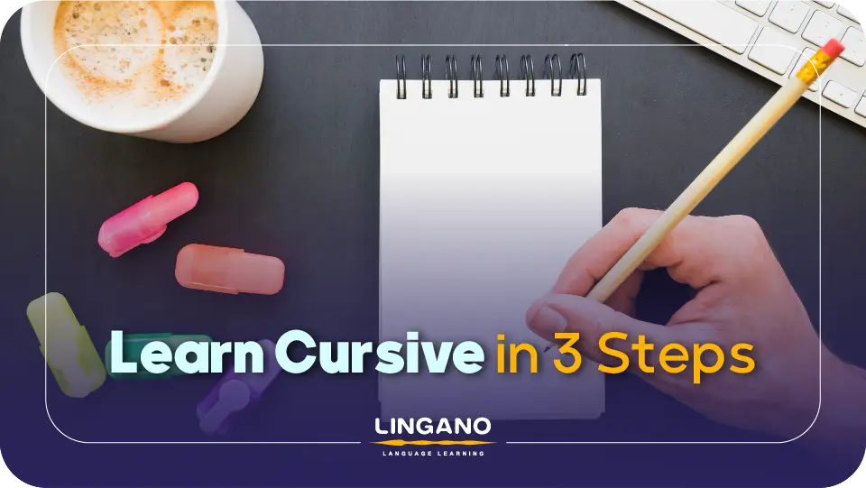آموزش خط تحریری انگلیسی (Cursive) در ۳ مرحله