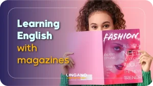 یادگیری زبان با مجلات انگلیسی